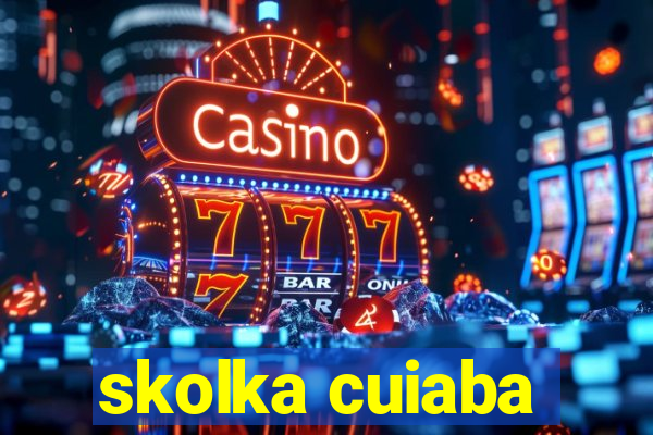 skolka cuiaba